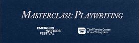 Masterclass: Playwriting